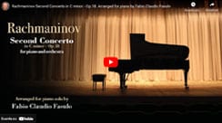 Rachmaninov Second Concerto in C minor - Op.18. Arranged for piano by Fabio Claudio Fasulo